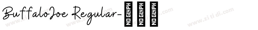BuffaloJoe Regular字体转换 BuffaloJoe Regular字体转换